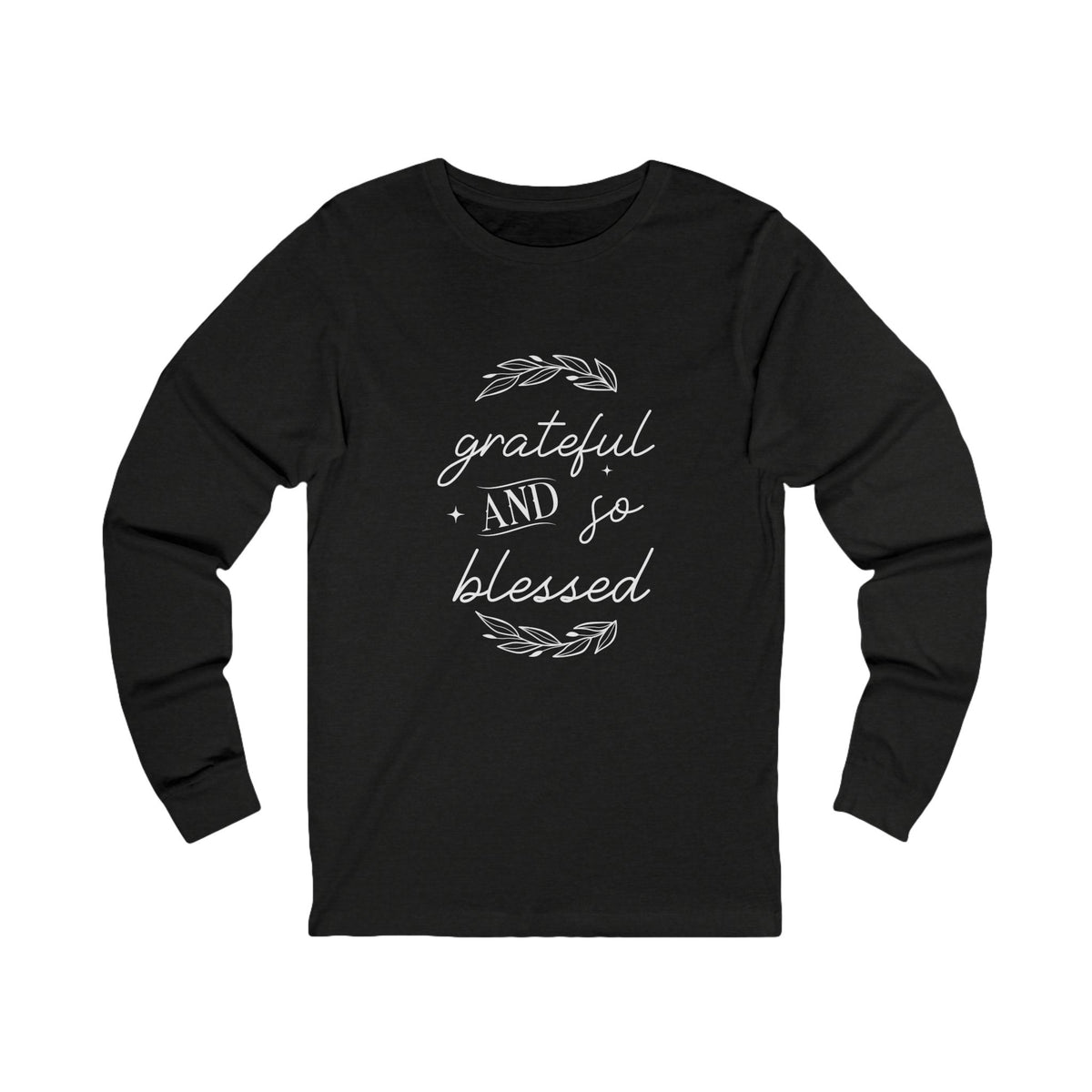 Ladies Christian Tee | Grateful & Blessed Long Sleeve Cotton T-Shirt for Her | Unisex Fit