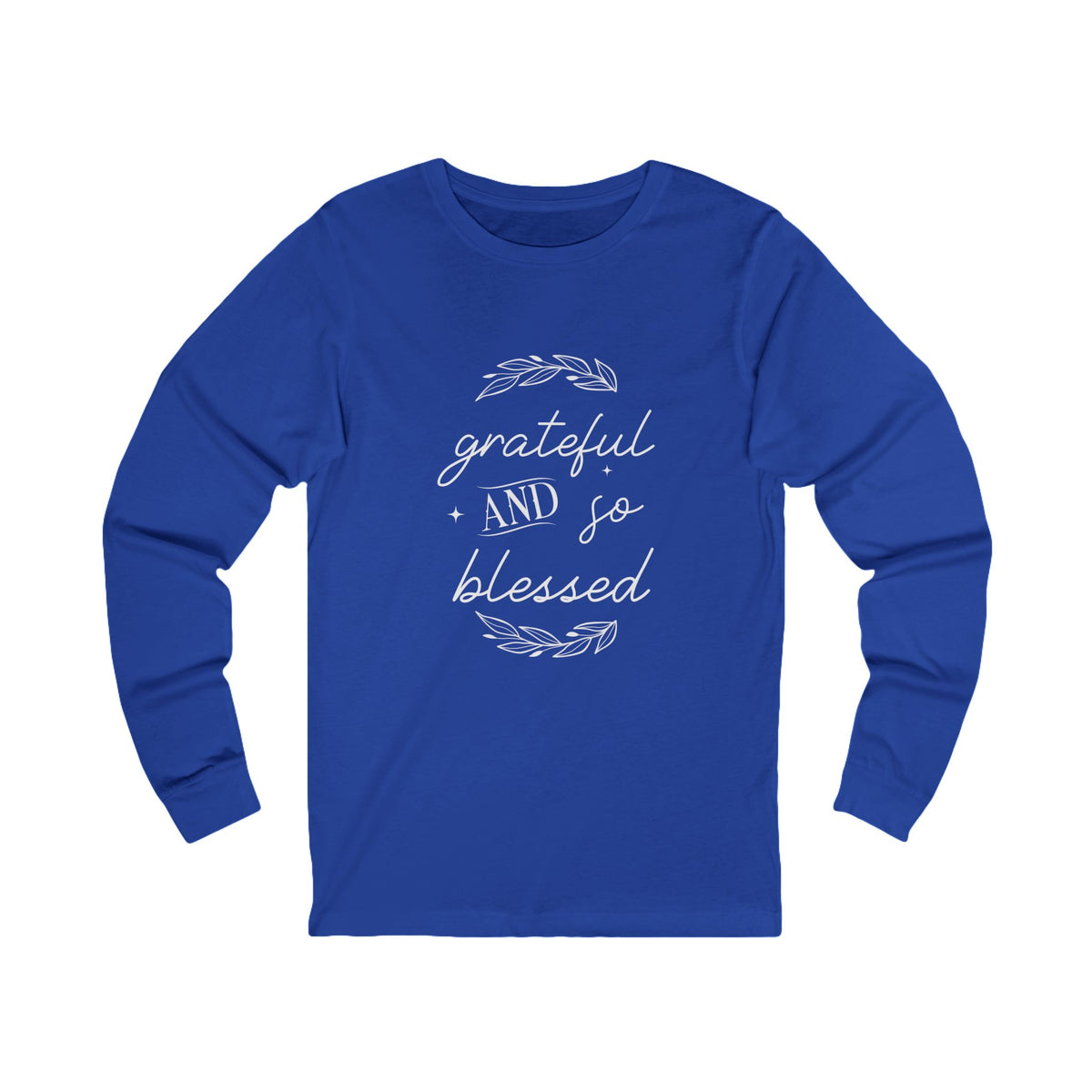 Ladies Christian Tee | Grateful & Blessed Long Sleeve Cotton T-Shirt for Her | Unisex Fit