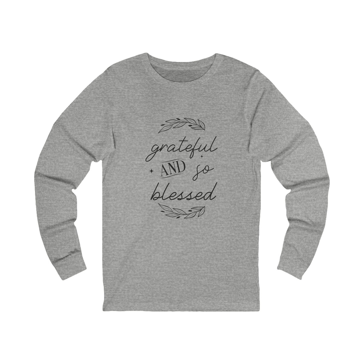 Ladies Christian Tee | Grateful & Blessed Long Sleeve Cotton T-Shirt for Her | Unisex Fit