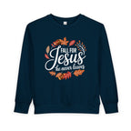 Christian Toddler Sweatshirt | Fall for Jesus, Faith-Based Autumn Apparel