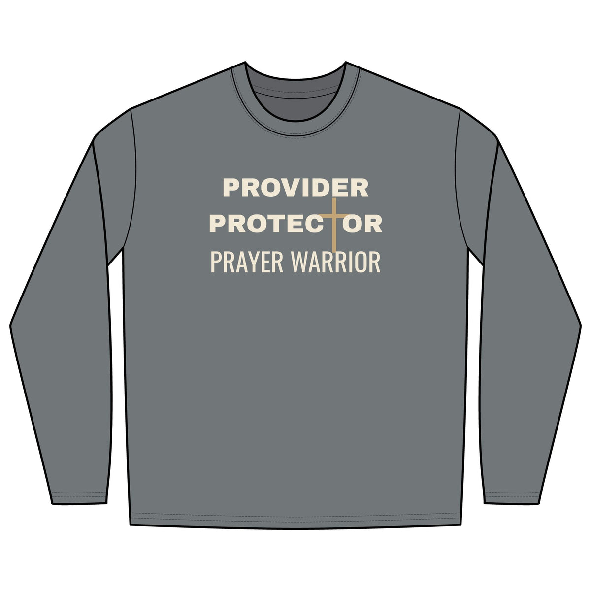Provider Protector Prayer Warrior Long Sleeve Tee | Christian Faith Shirt