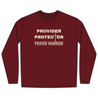 Provider Protector Prayer Warrior Long Sleeve Tee | Christian Faith Shirt