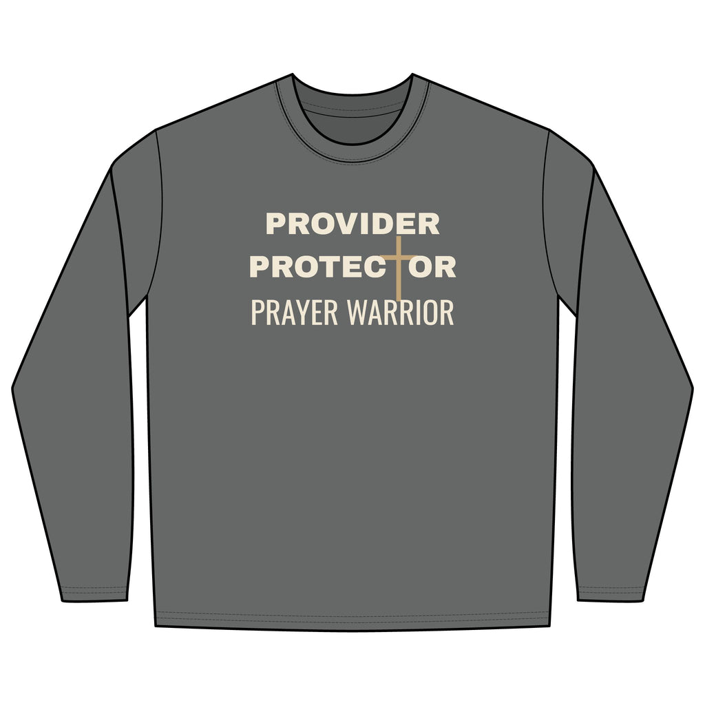 Provider Protector Prayer Warrior Long Sleeve Tee | Christian Faith Shirt
