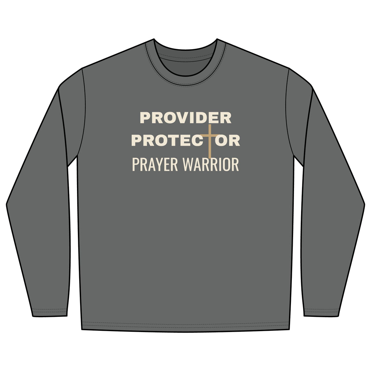 Provider Protector Prayer Warrior Long Sleeve Tee | Christian Faith Shirt