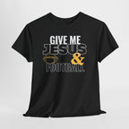 Give Me Jesus & Football T-Shirt | Christian Football Unisex Fall Tee