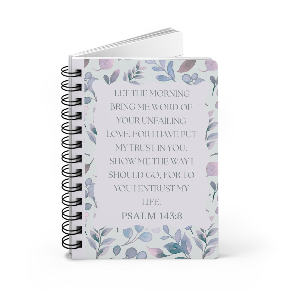 Floral Spiral Journal, Inspirational Psalm 143:8, Lined Notebook