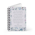 Floral Spiral Journal, Inspirational Psalm 143:8, Lined Notebook