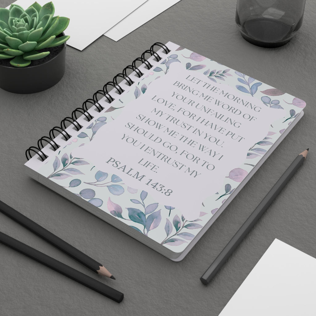 Floral Spiral Journal, Inspirational Psalm 143:8, Lined Notebook