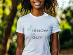 I Know a Guy (Jesus) T-Shirt | Christian Women's Apparel