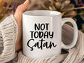 Not Today Satan Coffee Mug | Christian Ceramic Cup, Spiritual Gift