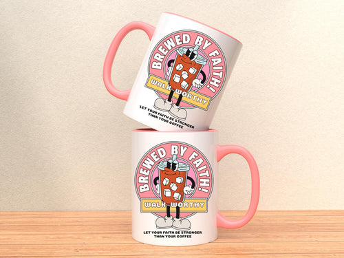 'Brewed by Faith!' and 'Walk Worthy' front and back mug