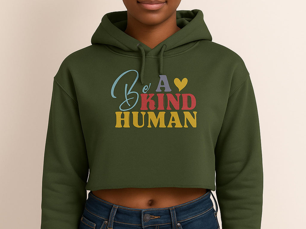 Ladies Cropped Hoodie 'Be A Kind Human' | Inspirational Fall Apparel | Cotton-Blend Sweater