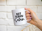 Not Today Satan Coffee Mug | Christian Ceramic Cup, Spiritual Gift