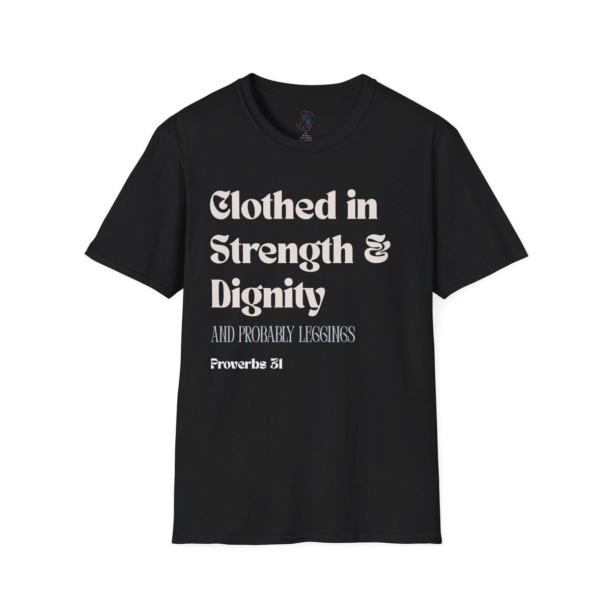 Proverbs 31 Women's T-Shirt - Clothed in Dignity - Softstyle Tee - Gifts