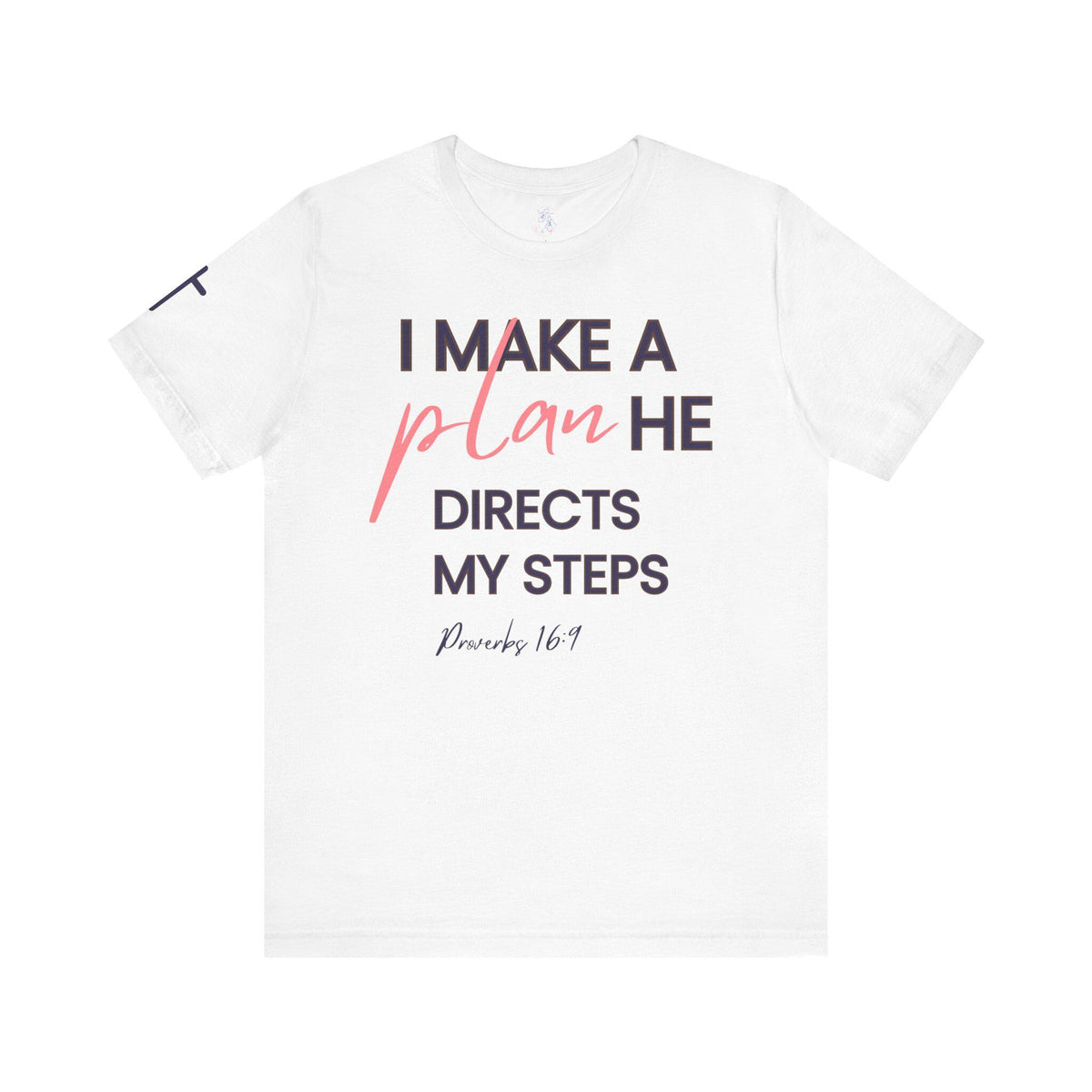 Christian T Shirt Women | Proverbs 16:9 Faith Verse Tee | Inspirational Tee