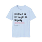 Proverbs 31 Women's T-Shirt - Clothed in Dignity - Softstyle Tee - Gifts
