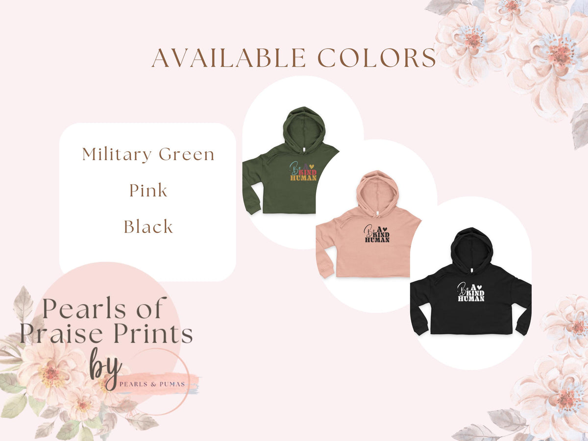 Ladies Cropped Hoodie 'Be A Kind Human' | Inspirational Fall Apparel | Cotton-Blend Sweater