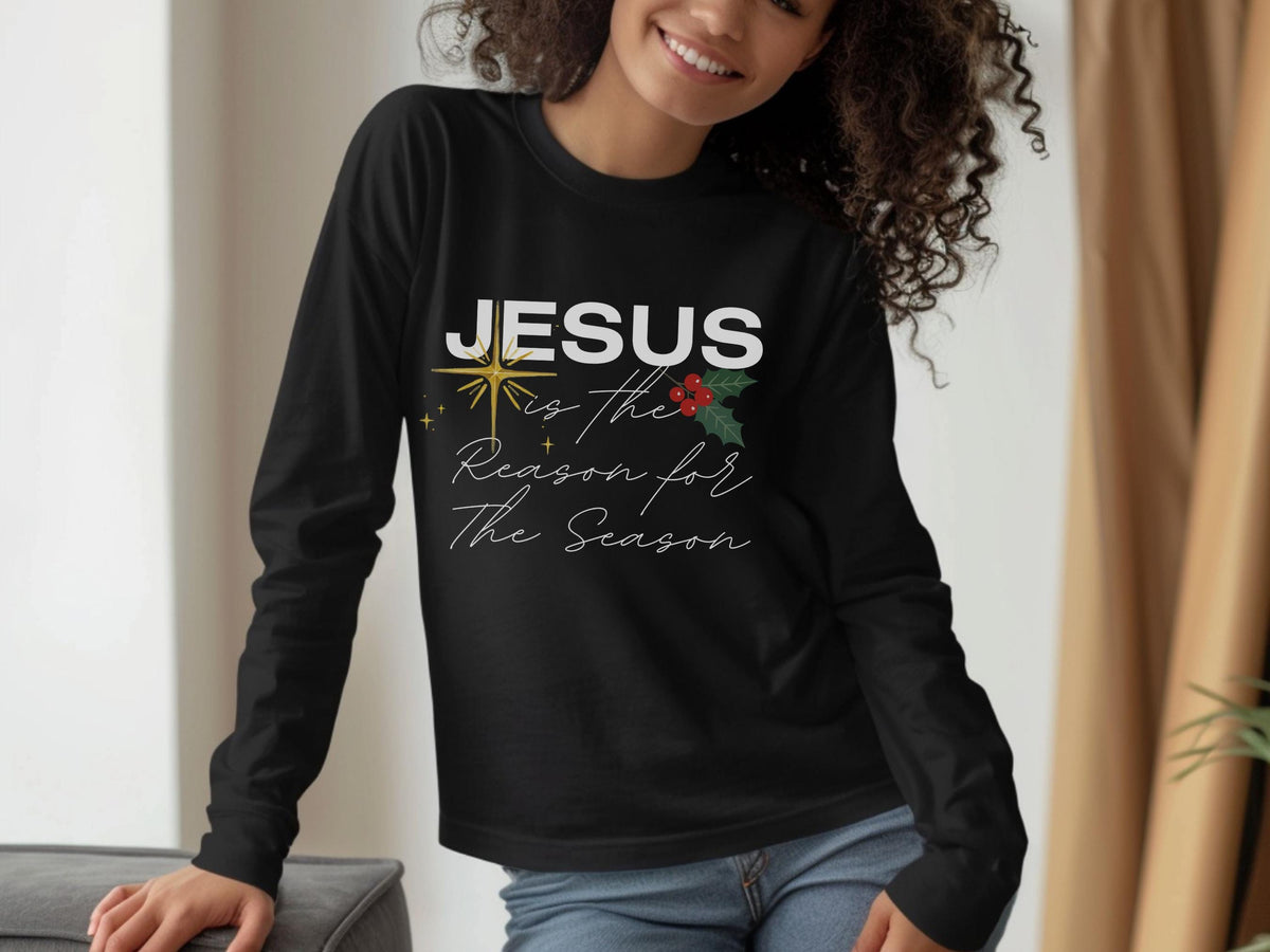 Jesus Is The Reason Long Sleeve Tee – Christian Christmas Shirt