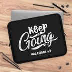 Inspirational Laptop Sleeve – Keep Going Galatians 6:9 Christian Tech Accessory