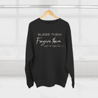 Christian Faith Crewneck Sweatshirt | Bless Them Forgive Them Let It Go Sweater