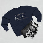 Christian Faith Crewneck Sweatshirt | Bless Them Forgive Them Let It Go Sweater