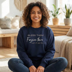 Christian Faith Crewneck Sweatshirt | Bless Them Forgive Them Let It Go Sweater