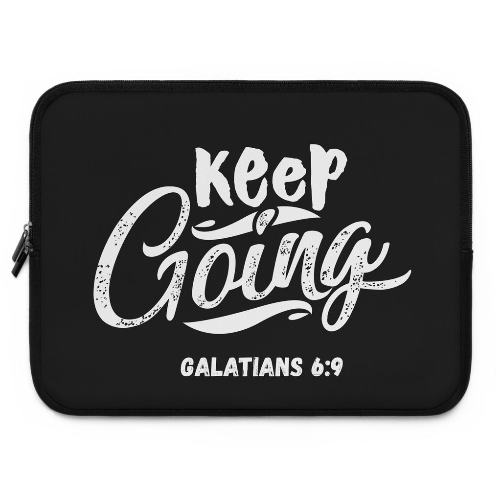 Inspirational Laptop Sleeve – Keep Going Galatians 6:9 Christian Tech Accessory