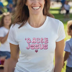 Women's Christian T-Shirt: 'Cause Jesus' Softstyle Faith Tee