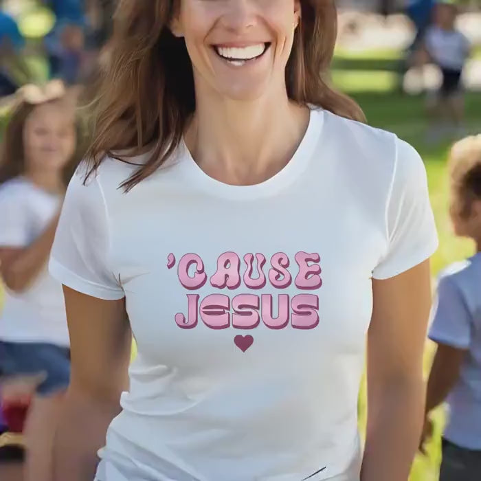 Women's Christian T-Shirt: 'Cause Jesus' Softstyle Faith Tee