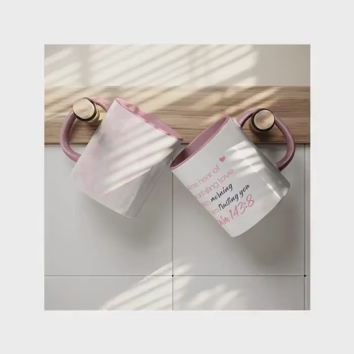 Christian Ceramic Mug | Psalm 143:8 Inspirational Coffee Cup