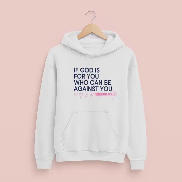 Inspirational Christian Hoodie: "If God is For You" Unisex Apparel