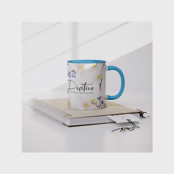 Floral Positive Vibes Coffee Mug, Inspirational Gift for Her